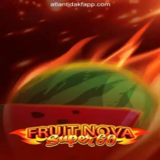 Experience the Excitement of FruitNovaSuper60: A Captivating Gaming Adventure
